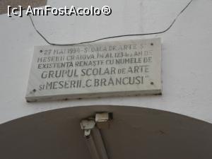 [P02] Placa indicatoare a Grupului Școlar de Arte și Meserii ”C. Brâncuși” Craiova unde, marele sculptor a fost elev.  » foto by mihaelavoicu
 - 
<span class="allrVoted glyphicon glyphicon-heart hidden" id="av921432"></span>
<a class="m-l-10 hidden" id="sv921432" onclick="voting_Foto_DelVot(,921432,22988)" role="button">șterge vot <span class="glyphicon glyphicon-remove"></span></a>
<a id="v9921432" class=" c-red"  onclick="voting_Foto_SetVot(921432)" role="button"><span class="glyphicon glyphicon-heart-empty"></span> <b>LIKE</b> = Votează poza</a> <img class="hidden"  id="f921432W9" src="/imagini/loader.gif" border="0" /><span class="AjErrMes hidden" id="e921432ErM"></span>